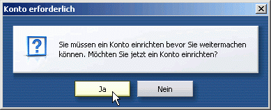 Konto einrichten? - Ja.