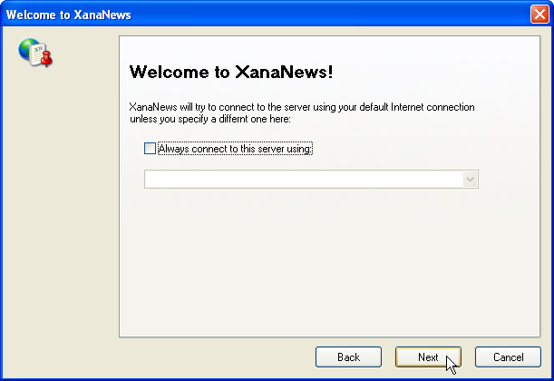Welcome to XanaNews - Wahl der Internetverbindung