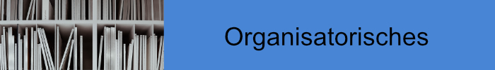 Organisatorisches Organisatorisches1.jpg